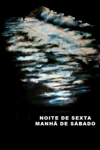 Friday Night Saturday Morning (2006)