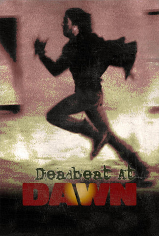 Deadbeat at Dawn (1988)