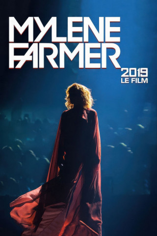 Mylène Farmer : Live 2019 - Le Film (2019)