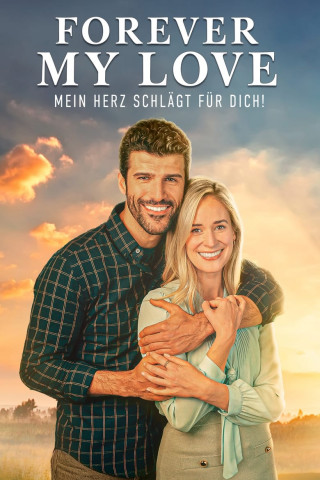 Forever my Love - Mein Herz schlägt für Dich! (2022)