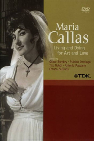 Maria Callas: Leben und sterben für Kunst und Liebe (2004)