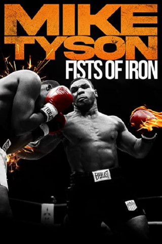 Mike Tyson - Fists of Iron (2020)
