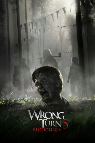 Wrong Turn 5: Bloodlines (2012)