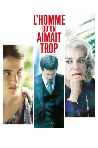 L' Homme qu'on aimait trop (2014)