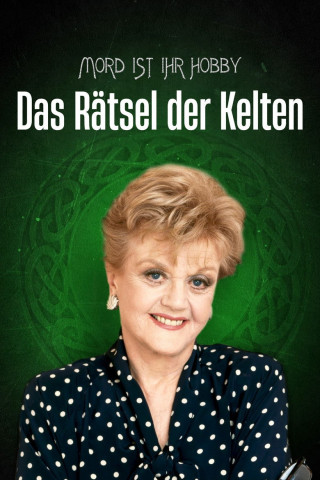 Mord ist ihr Hobby - Das Rätsel der Kelten (2003)