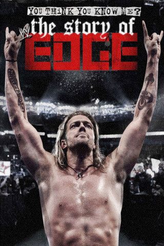 You Think You Know Me? The Story of Edge (2012)