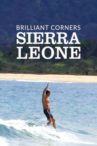 Brilliant Corners: Sierra Leone (2017)