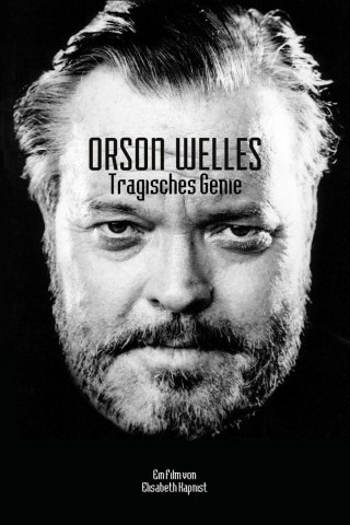 Orson Welles - Tragisches Genie (2015)