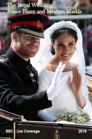 The Royal Wedding: Prince Harry and Meghan Markle (2018)