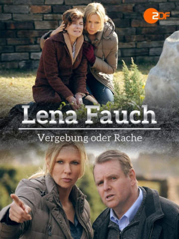 Lena Fauch - Vergebung oder Rache (2014)