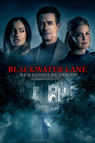 Blackwater Lane - Wem kannst Du trauen? (2024)