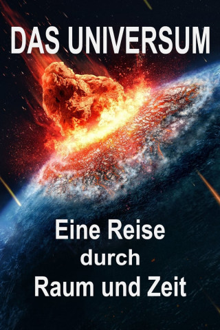 Das Universum - Eine Reise durch Raum und Zeit (2010)