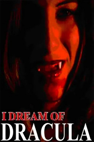 I Dream of Dracula (2003)
