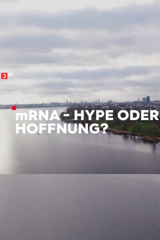 mRNA - Hype oder Hoffnung? (2022)