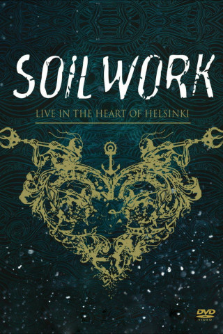 Soilwork: Live in the Heart of Helsinki (2015)