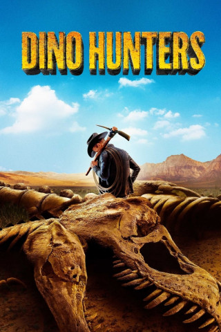 Dino Hunters - Die Fossilienjäger (2020)
