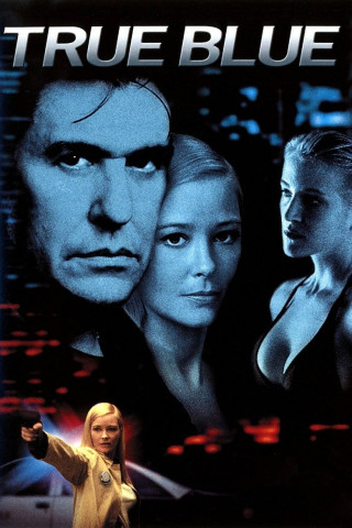 True Blue - Perversion, Erpressung, Mord (2001)
