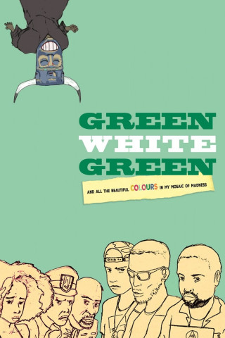 Green White Green (2016)