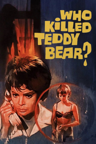 Who Killed Teddy Bear (1965)