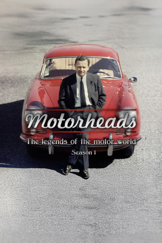 Motorheads - Legenden der Automobilgeschichte (2011)