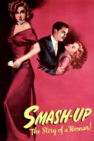 Smash-Up: The Story of a Woman (1947)