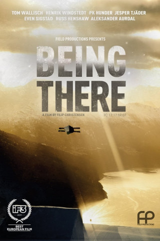Being There (Mittendrin) von Field Productions (2011)