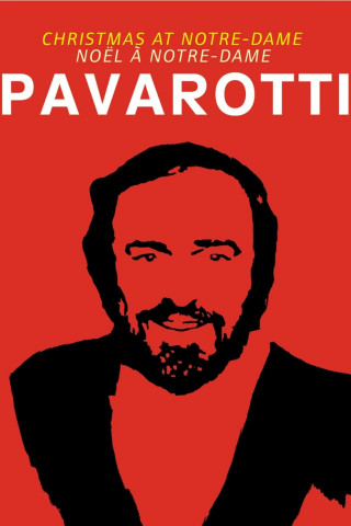 Luciano Pavarotti - Christmas at Notre-Dame (2006)