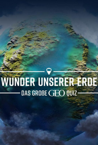 Wunder unserer Erde – Das große Geo-Quiz (2023)