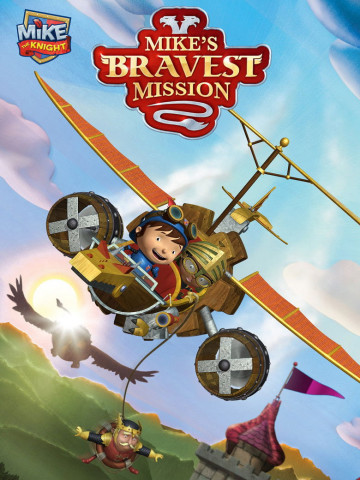Mike The Knight: Mikes Bravest Mission (2016)