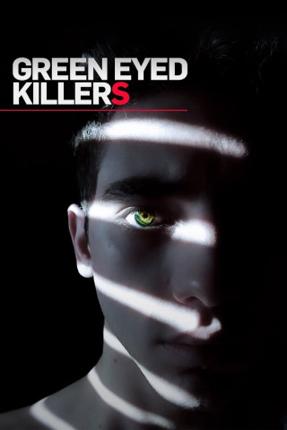 Green Eyed Killers (2021)