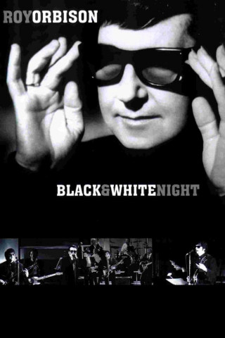 Roy Orbison - Black and White Night (1988)