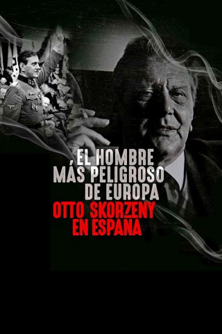 Europas gefährlichster Mann: Otto Skorzeny in Spanien (2020)