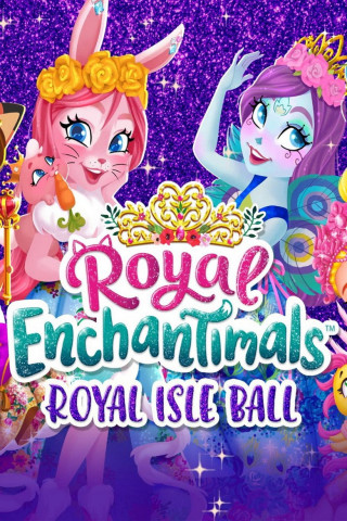 Royal Enchantimals: Der Königinneninsel-Ball (2021)