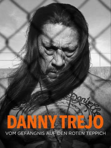 Inmate #1: The Rise of Danny Trejo (2019)