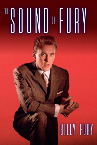 Billy Fury, The Sound of Fury (2015)