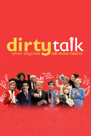 Dirty Talk: When Daytime Talk Shows Ruled TV (2026)
