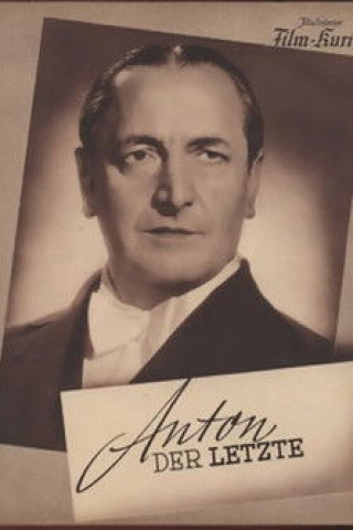 Anton, der Letzte (1939)