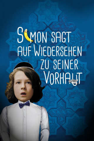 Simon sagt Auf Wiedersehen zu seiner Vorhaut (2015)