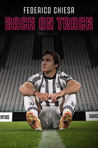 Federico Chiesa: Back on Track (2023)
