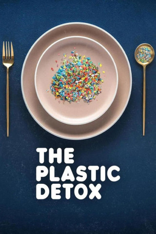 The Plastic Detox - Gesundheitsrisiken durch Mikroplastik (2026)