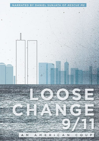 Loose Change 9/11 - Ein amerikanischer Staatsstreich (2009)