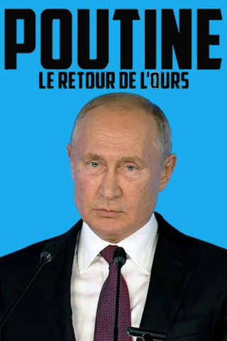 Putin - Die Rückkehr des russischen Bären (2022)