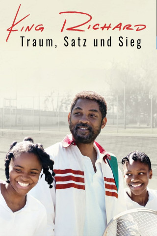King Richard - Traum, Satz und Sieg (2021)