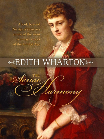 Edith Wharton: The Sense of Harmony (1999)