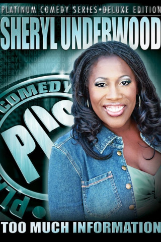 Sheryl Underwood: Too Much Information (2005)