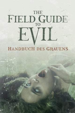 The Field Guide to Evil (2019)