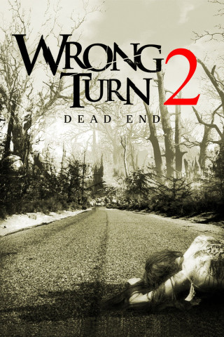 Wrong Turn 2: Dead End (2007)