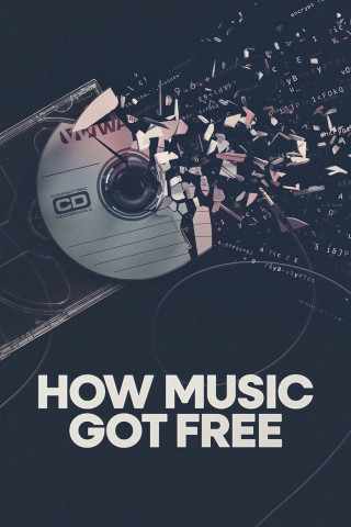 How Music Got Free (2024)