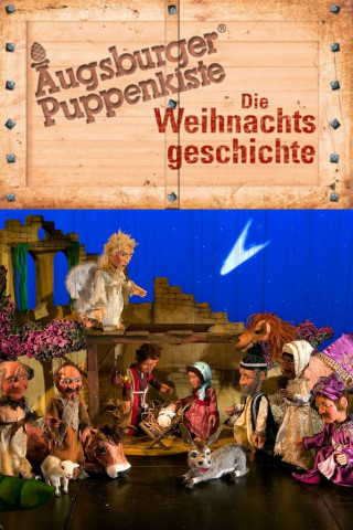 Augsburger Puppenkiste - Die Weihnachtsgeschichte (2016)