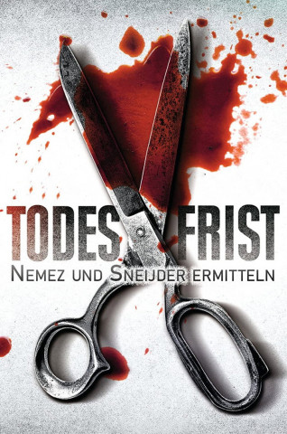 Todesfrist - Nemez und Sneijder ermitteln (2019)